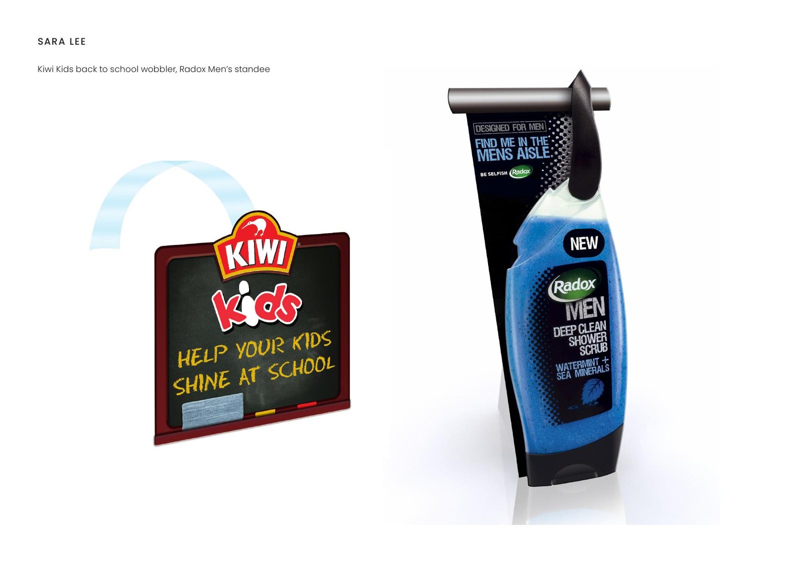 Sara Lee — Kiwi Kids back to school wobbler, Radox Men's standee