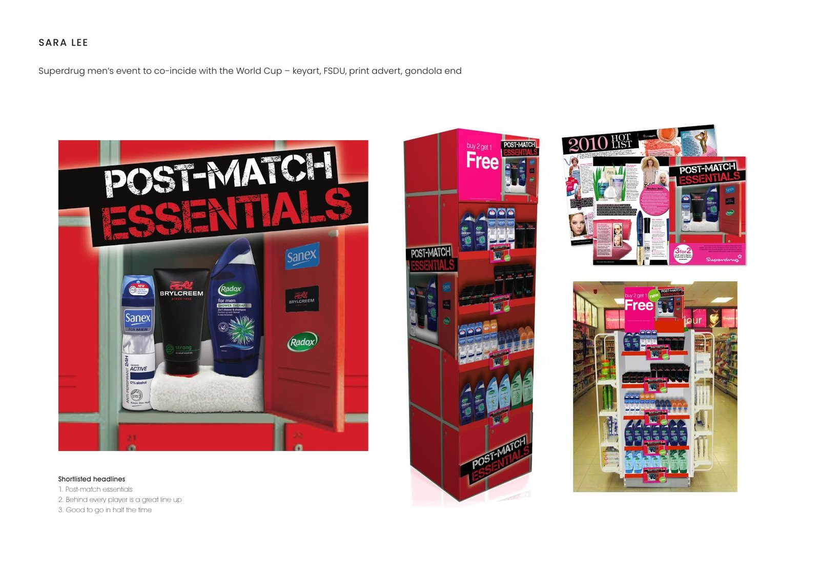 Sara Lee — Superdrug men's event to co-incide with the World Cup – keyart, FSDU, print advert, gondola end